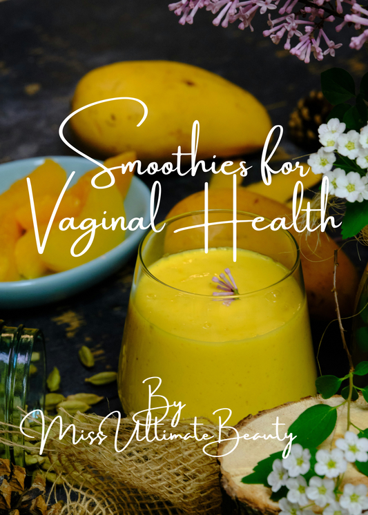 Smoothies for Vaginal Health Ebook