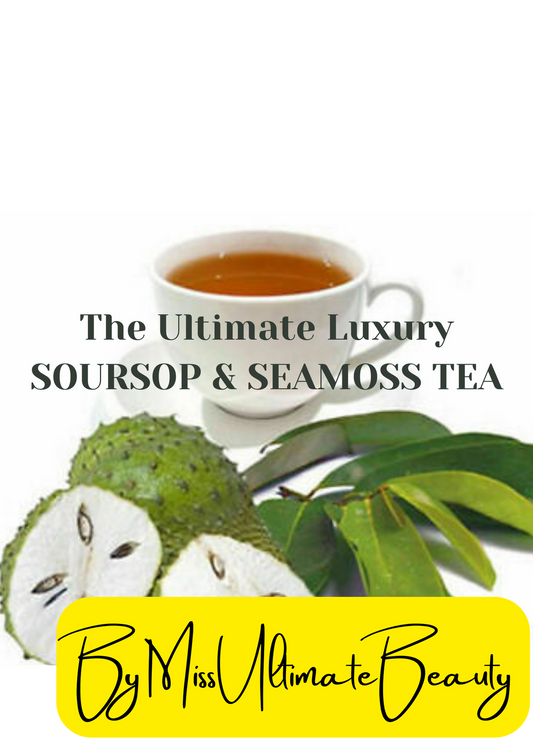 The Ultimate Luxury Soursop & SeaMoss  Blend Tea